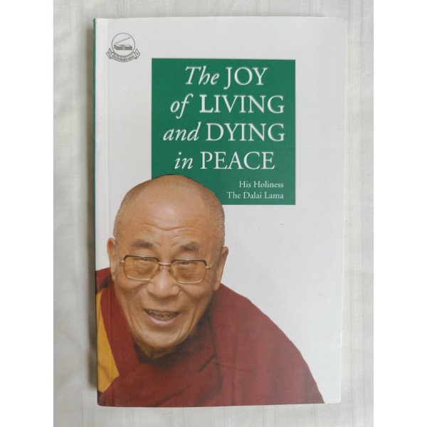 The Joy of Living and Dying in Peace