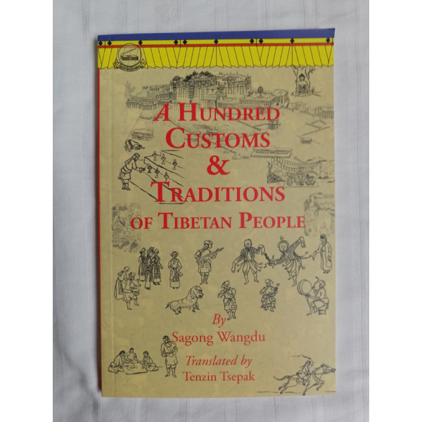 A HUNDRED CUSTOMS AND TRADITIONS OF TIBETANS PEOPLE 